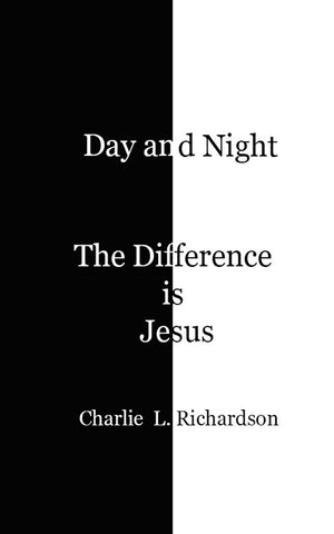 Day and Night - The Difference is Jesus