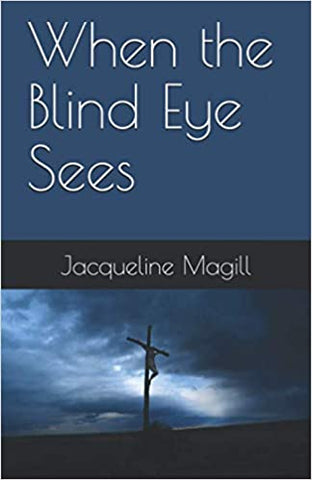 When the Blind Eye Sees