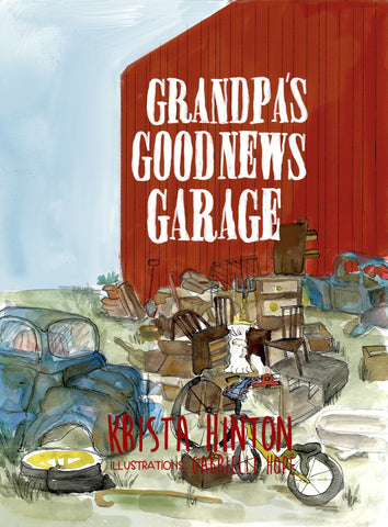 Grandpa’s Good News Garage