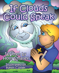 If Clouds Could Speak - Holly Smalley