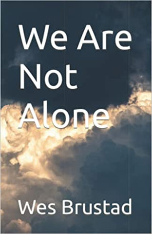 We Are Not Alone
