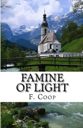 Famine of Light - F. Coop