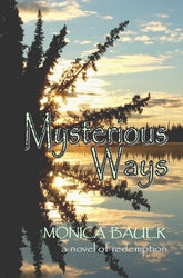 Mysterious Ways - Monica Bauer