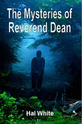 The Mysteries of Reverend Dean - Hal White