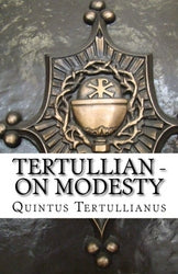 Tertullian - On Modesty