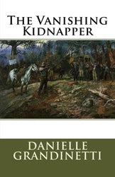 The Vanishing Kidnapper - Danielle Grandinetti