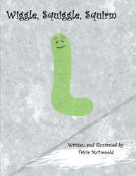 Wiggle, Squiggle, Squirm - Tricia McDonald