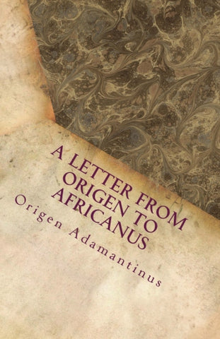 A Letter from Origen to Africanus