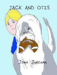 Jack and Otis - John Jurchak