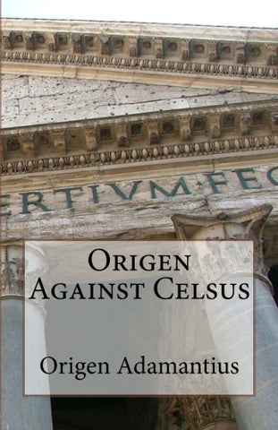 Origen Against Celsus