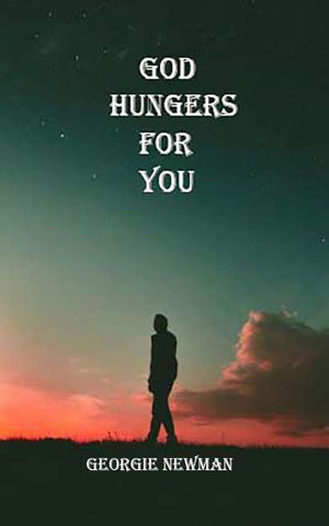 God Hungers for You