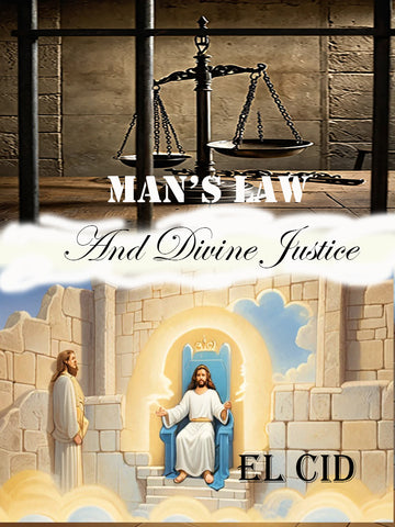 Man's Law and Divine Justice