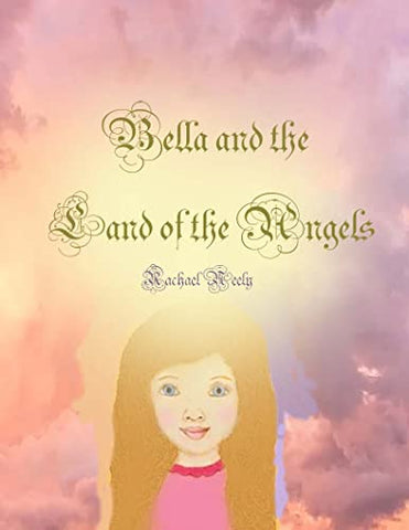 Bella and the Land of Angels