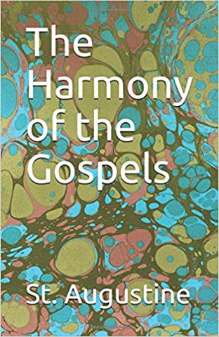 The Harmony of the Gospels