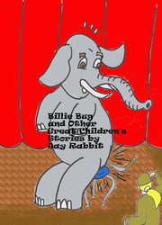 Billie Bug and Other Great Children's Stories by Jay Rabbit