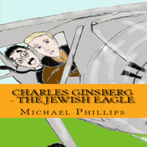 Charles Ginsberg - The Jewish Eagle