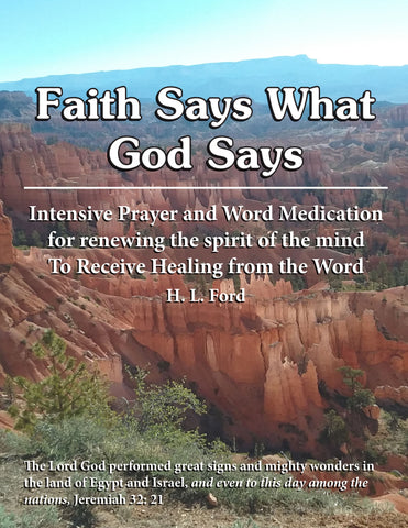 Faith Says What God Says by H L Ford