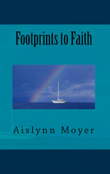 Footprints to Faith - Aislynn Moyer