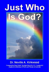 Just Who Is God - Dr. Neville Kirkwood