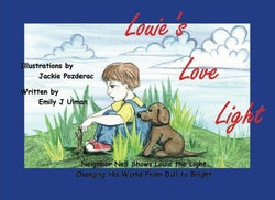 Louie's Love Light - Emily J. Ulman, Illustrated by Jackie Pozderac