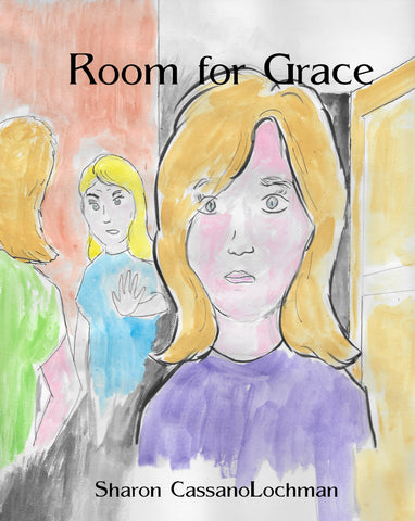 Room for Grace by Sharon CassanoLochman