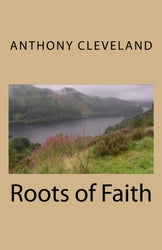 Roots of Faith - Anthony Cleveland