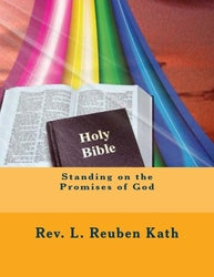 Standing on the Promises of God - Rev. L. Reuben Kath