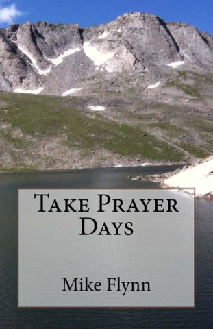 Take Prayer Days - Mike Flynn