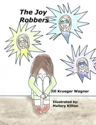 The Joy Robbers - Jill Krueger Wagner