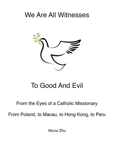 We Are All Witnesses to Good and Evil