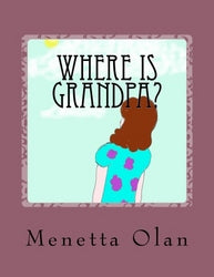Where's Grandpa? - Menetta Olan