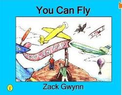 You Can Fly - Zack Gywnn
