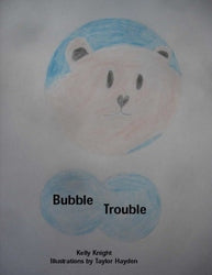 Bubble Trouble - Kelly Knight