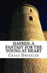 Hafren: A Fantasy for the Young at Heart - Craig Dressler